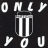 OnlyYou